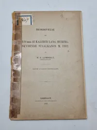 BESKRIVELSE AF 120 mm 45 KALIBER LANG, HURTIG- SKYDENDE STAALKANΟΝ Μ. 1912.