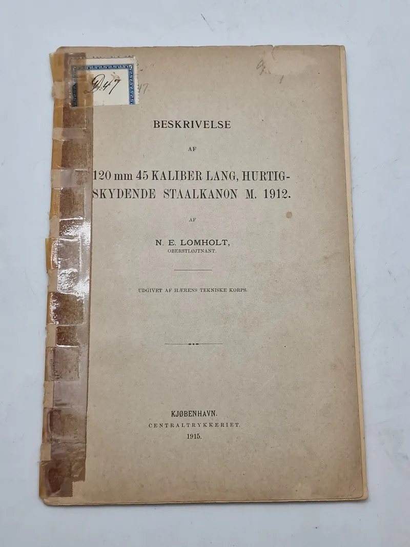 BESKRIVELSE AF 120 mm 45 KALIBER LANG, HURTIG- SKYDENDE STAALKANΟΝ Μ. 1912.