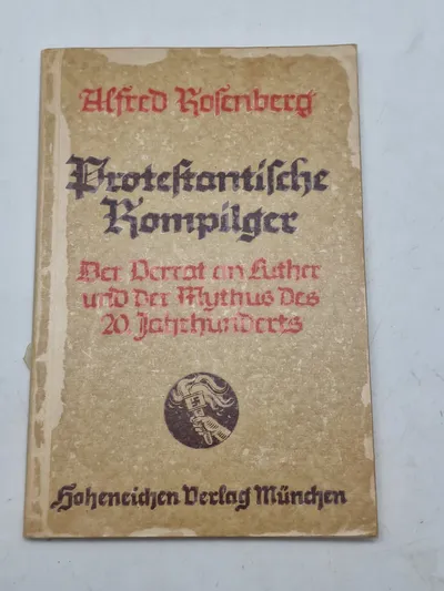 Alfred Rosenbergs
Protestantische Rompilger
Original bog, ww2