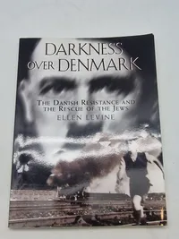 Darkness over Denmark - The Danish resistance and the rescue of the jews