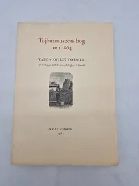 Tøjhusmuseets bog om 1864 Våben og uniformer