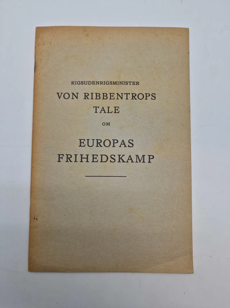 Originalg ww2 hæfte - Von Ribbentrops tale om Europas frihedskamp