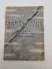 Originalt ww2 Nazistisk  hæfte - Sevastopol - en klos af beton og stål bryder sammen