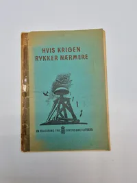 Original dansk pjece - Hvis krigen rykker nærmere