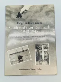 Skudt ned over Danmark 1940-45