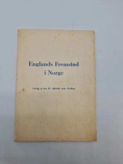 Originalt illegalt hæfte - Englands fremstød i Norge