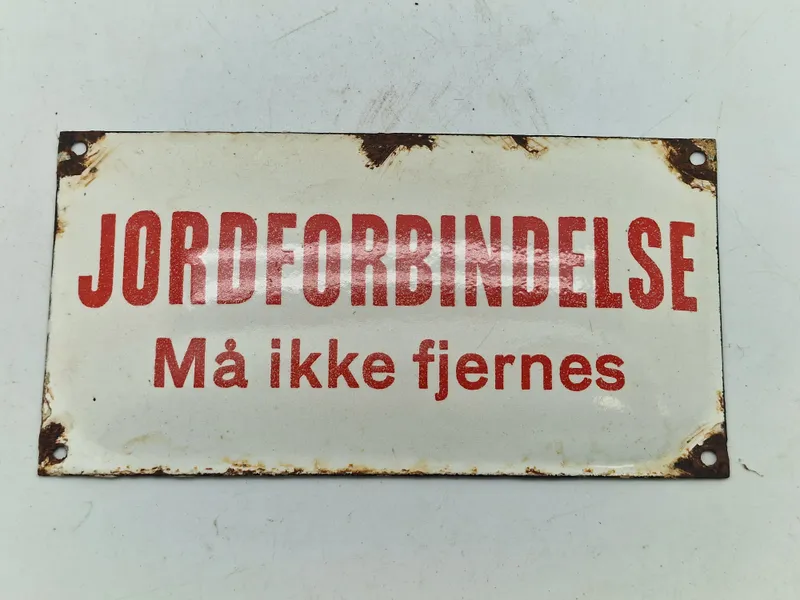Originalt emalje skilt - Jordforbindelse - Må ikke fjernes