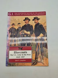 The US Army in the West - 1848-1897