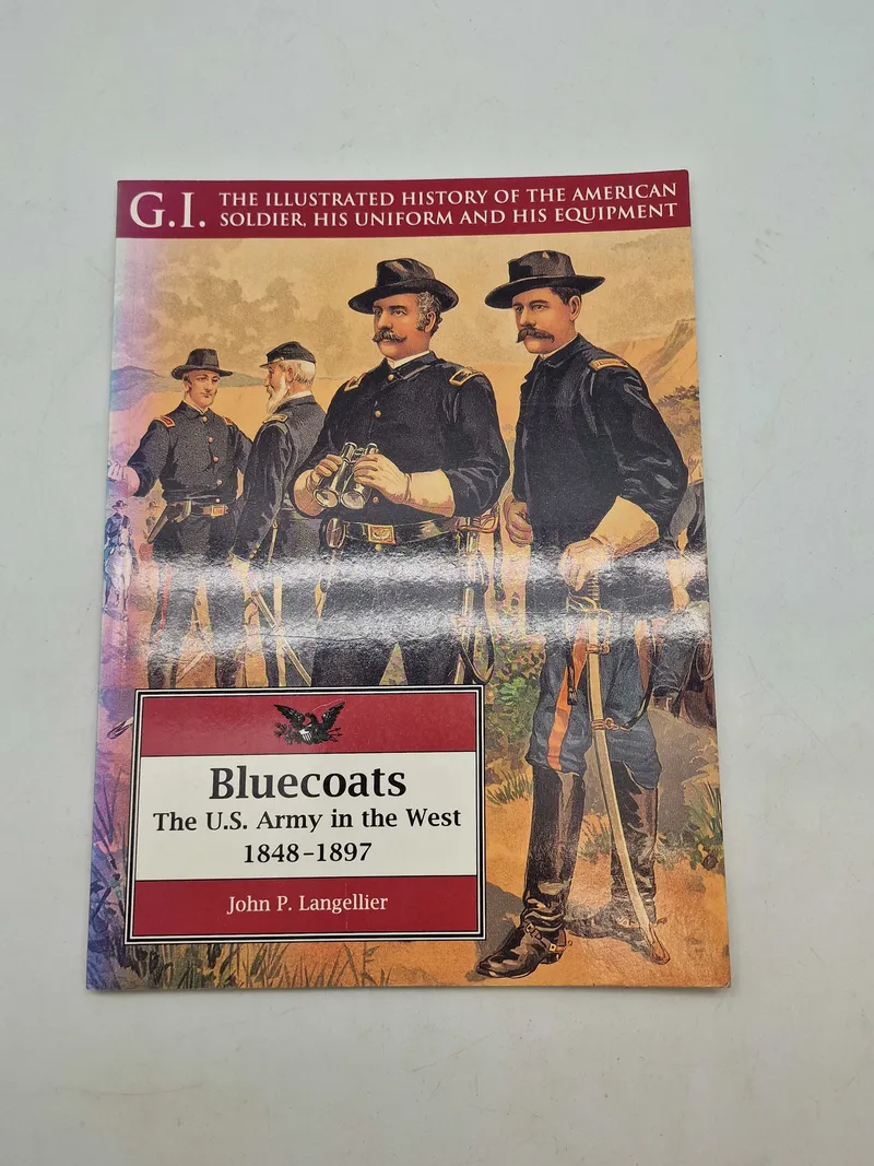 The US Army in the West - 1848-1897