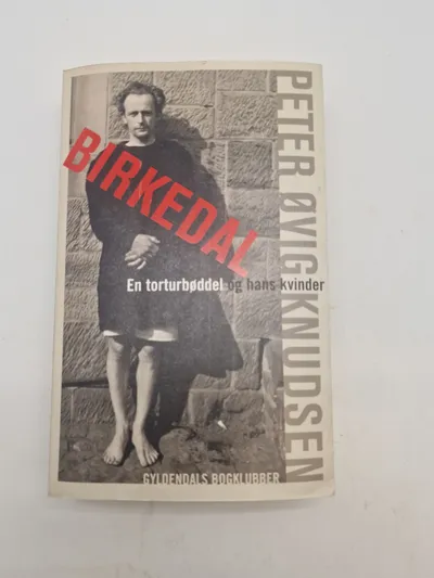 Birkedal - en torturbøddel og hans kvinder