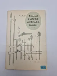 Gamle danske militær våben (TH Møller)