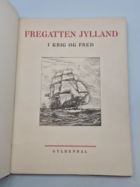 Fregatten Jylland i krig og fred