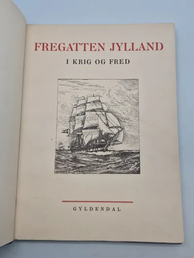 Fregatten Jylland i krig og fred