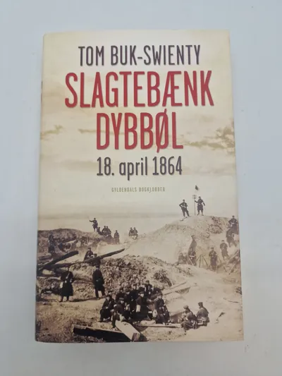 Slagtebænk Dybbøl - 1864