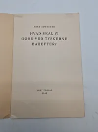 Originalt hæfte fra 1943 - Hvad skal vi gøre ved tyskerne bagefter?