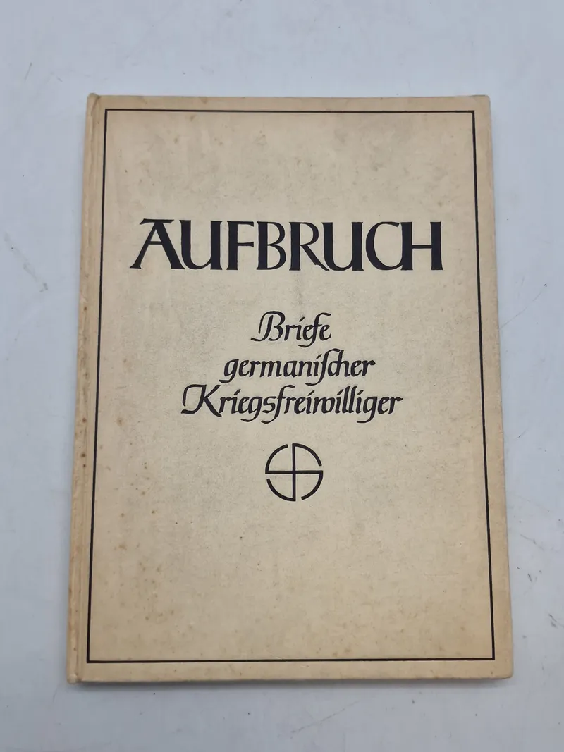 Sjælden original Waffen SS bog - Aufbruch (Breve fra germanske krigsfrivillige)