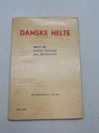 Sjælden bog - Danske Helte - Breve fra danske frivillige på østfronten