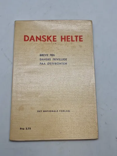 Sjælden bog - Danske Helte - Breve fra danske frivillige på østfronten