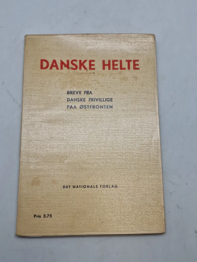 Sjælden bog - Danske Helte - Breve fra danske frivillige på østfronten