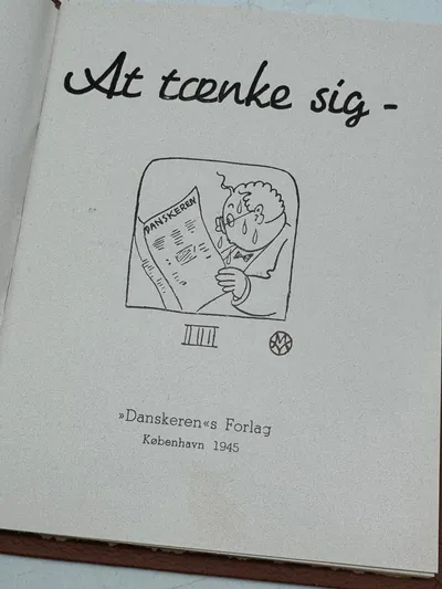 Original bog “At tænke sig” danskerens forlag 1945
