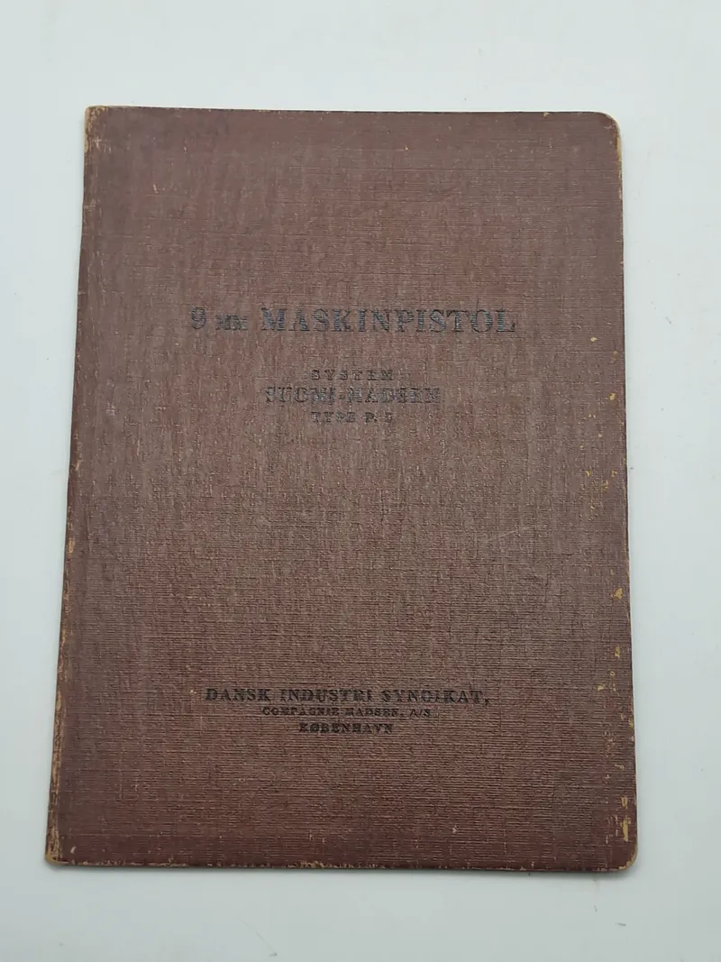 Originalt instruktionsbog for 9 mm maskinpistol (Suomi) - Dansk Industri Syndikat