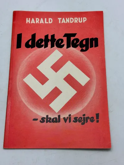 Originalt D.N.S.A.P. propaganda I dette tegn skal vi sejre, Ekstremt sjældent