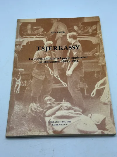 Tsjerkassy, norsk ambulansekjørers opplevelser på Østfronten 1943-1944