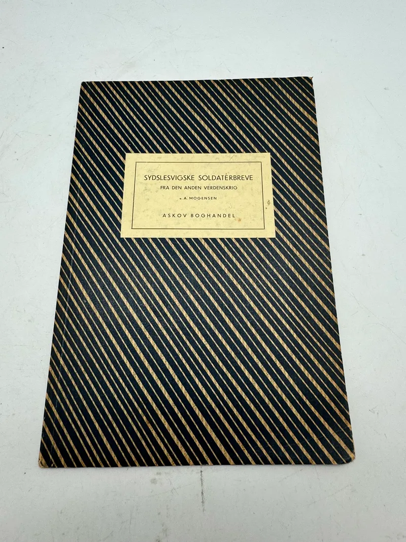 Mogensen, A., Sydslesvigske Soldaterbreve fra den Anden Verdenskrig 1943