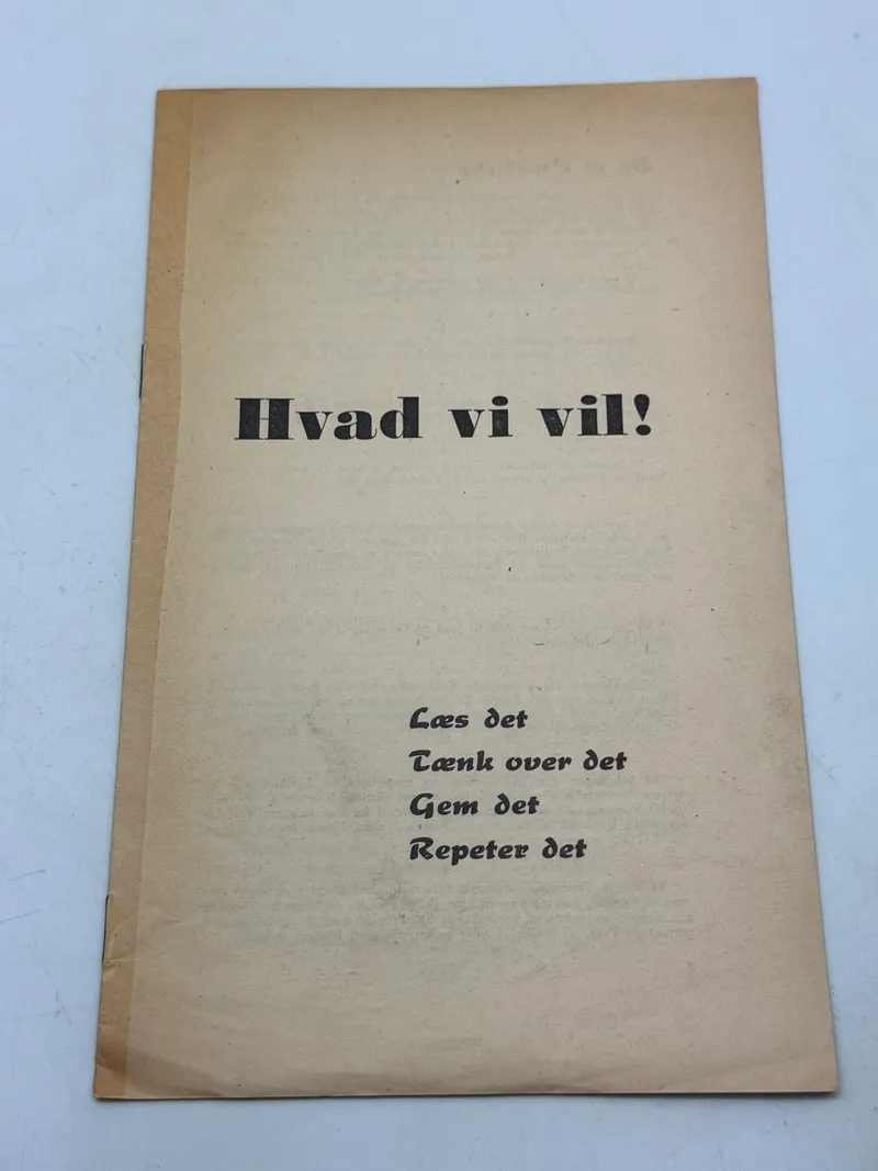 Sjældent originalt DNSAP hæfte - Hvad vi vil!