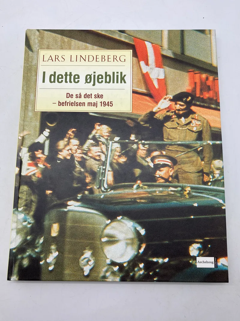 I dette øjeblik - befrielsen 1945