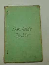Originalt illegalt hæfte “Den kolde skulder”
