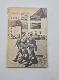 Danske soldater i kamp på østfronten