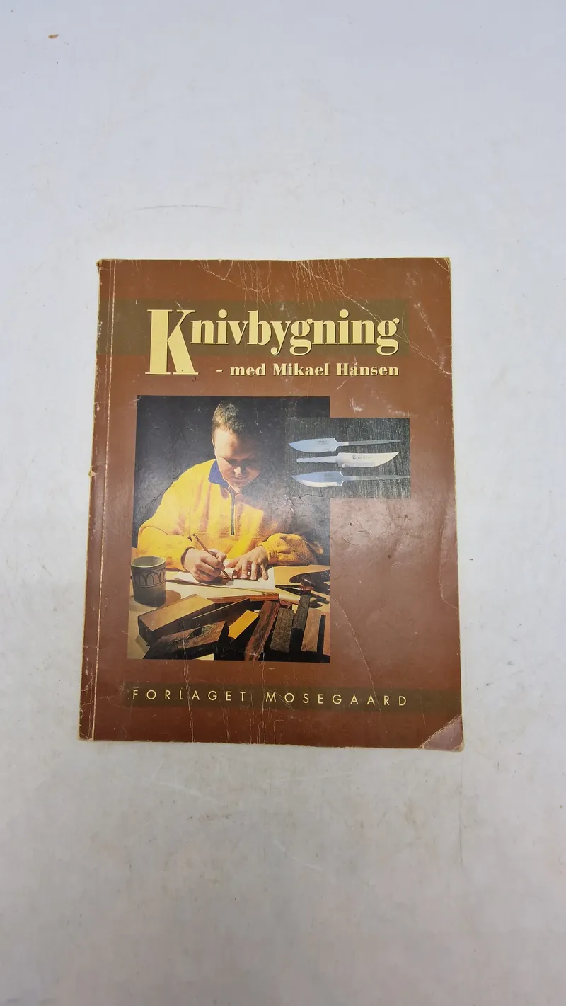 Knivbygning
med Mikael Hansen
FORLAGET MOSEGAARD