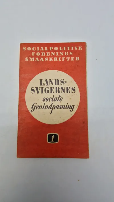 SOCIALPOLITISK FORENINGS SMAASKRIFTER
LANDS- SVIGERNES
sociale Genindpasning