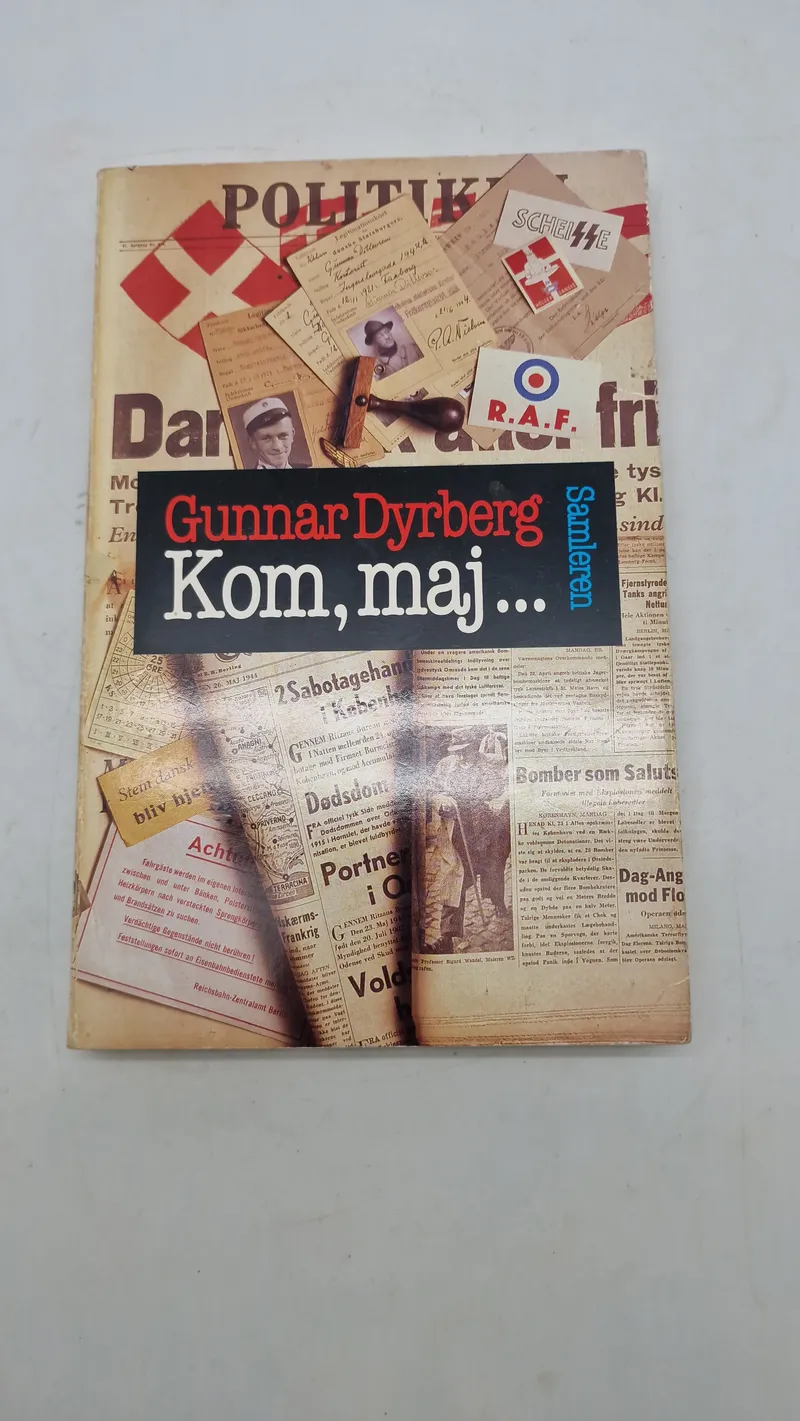 “Kom maj” af modstandsmanden Gunnar Dyrberg
