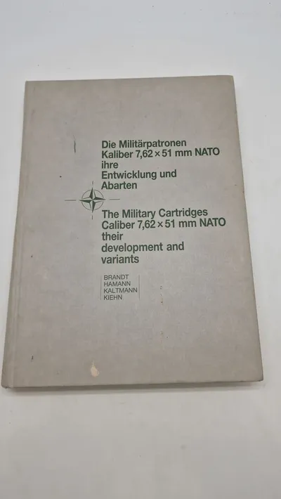 Die Militärpatronen Kaliber 7,62 × 51 mm NATO ihre Entwicklung und Abarten