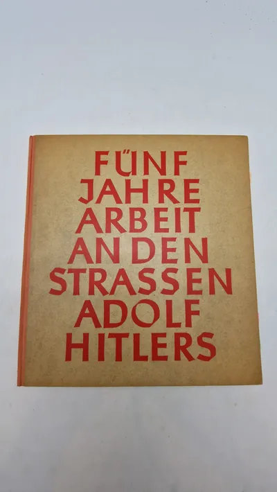“Fünf Jahre Arbeit an den Straßen Adolf Hitlers" og er en fotobog fra Nazityskland, der dokumenterer konstruktionen af Reichsautobahn, Tysklands motorvejssystem, i de første fem år af dets opførelse.