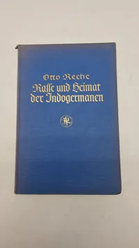 Otto Reche
Raffe und Heimat der Indogermanen