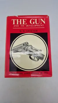 THE GUN AND ITS DEVELOPMENT
W. W. GREENER