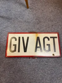 Originalt emalje “Giv Agt” skilt