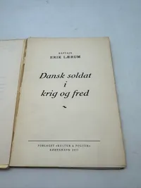 Sjælden bog “Dansk soldat i krig og fred” af den danske frivillige Erik Lærum