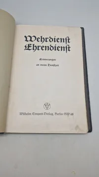 Original tysk Wehrdienst Ehrendienst - 
Erinnerungen
an meine Dienstzeit