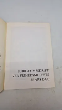 Hæfter : Frihedsmuseet og klip fra Besættelsens hverdage