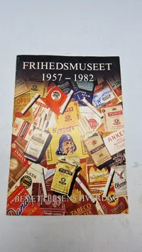 Hæfter : Frihedsmuseet og klip fra Besættelsens hverdage