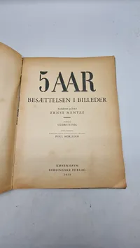 5 aar. Besættelsen i billeder