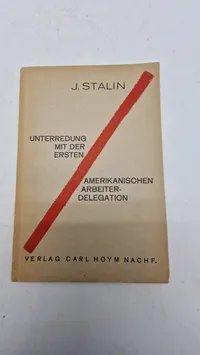UNTERREDUNG MIT DER ERSTEN
AMERIKANISCHEN ARBEITER- DELEGATION. Original