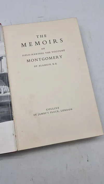 MEMOIRI OF FIELD-MARSHAL THE VISCOUNT
MONTGOMERY OF ALAMEIN, K. G.