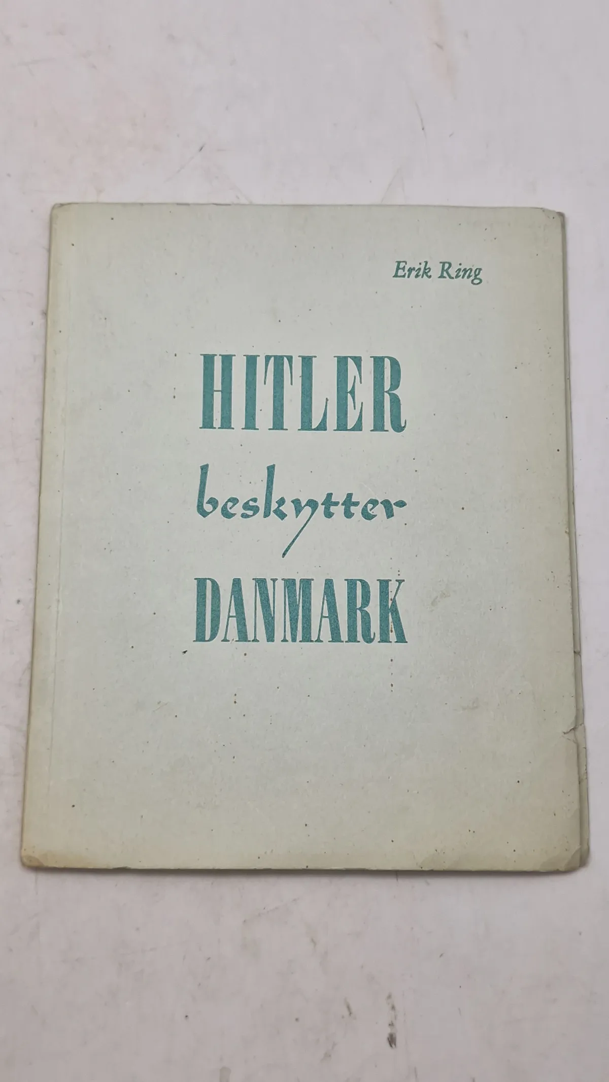 Hitler beskytter Danmark. Original