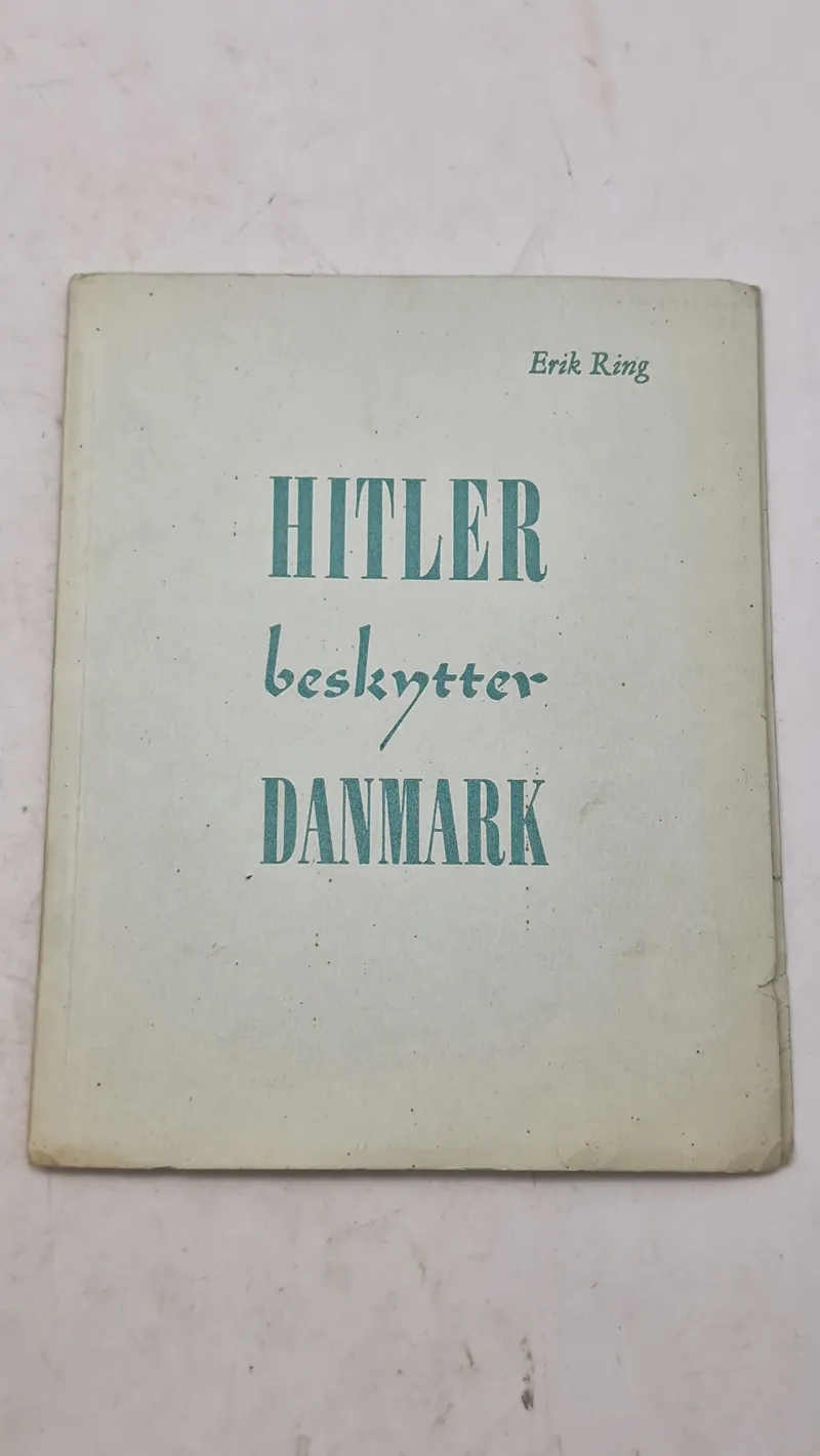 Hitler beskytter Danmark. Original