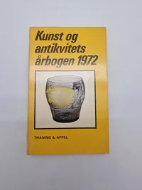 Bøger : Kunst og antikvitets årbogen 1972 - antikviteter under hammeren 92